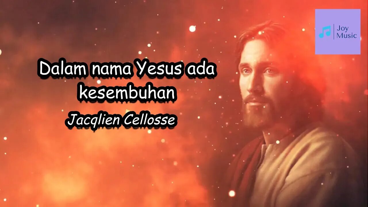 DALAM NAMA YESUS ADA KESEMBUHAN (Lirik) || Jacqlien Celosse