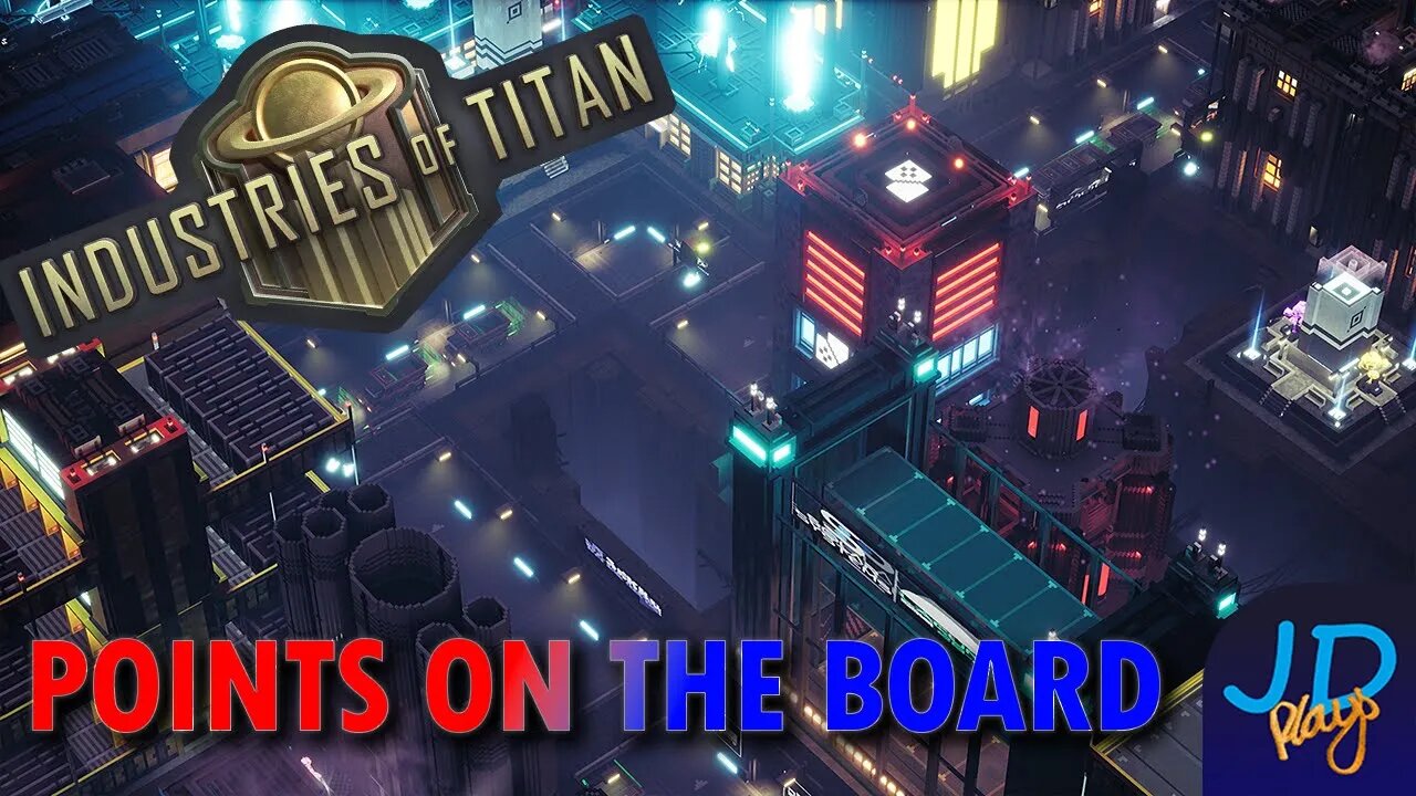 Putting points on the board🪐 Industries of Titan 🪐 Ch2 Ep4 🪐 New Player Guide, Tutorial, Walkthrough