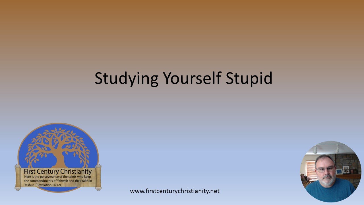 Studying Yourself Stupid