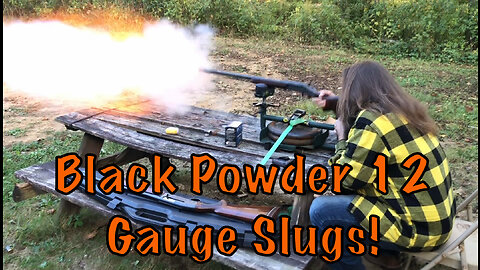 BPI 12 Gauge 1 1/4 Ounce Value Slug Range Testing With My Black Powder!