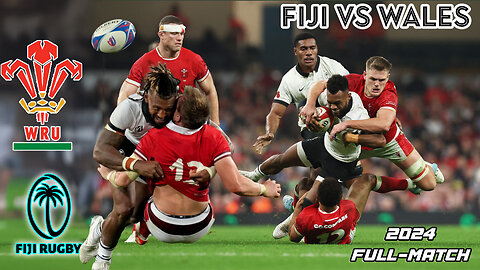 Fiji vs Wales | 2024 | Full-Match