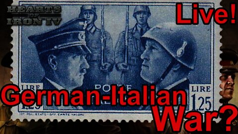 German- Italian War? - HOI IV Co-Op Germany Live