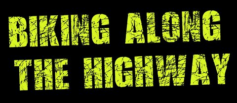 Biking again - A Ride along the Highway