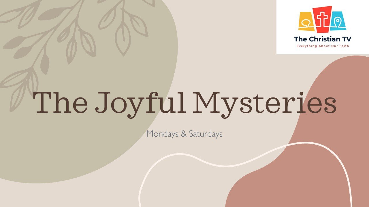 Virtual ROSARY I The Joyful Mysteries I Mondays & Saturdays I TheChristianTV