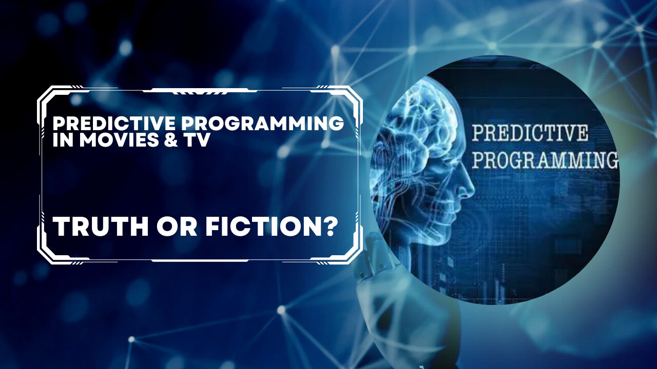 Predictive Programming in Movies & TV—Truth or Fiction?