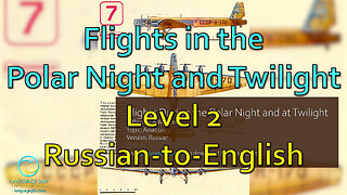 Flights in the Polar Night and at Twilight: Level 2 - Russian-to-English