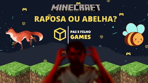 Abelha ou raposa - Minecraft 1.18.2