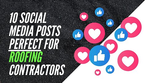 10 Social Media Posts Perfect for Roofing Contractors