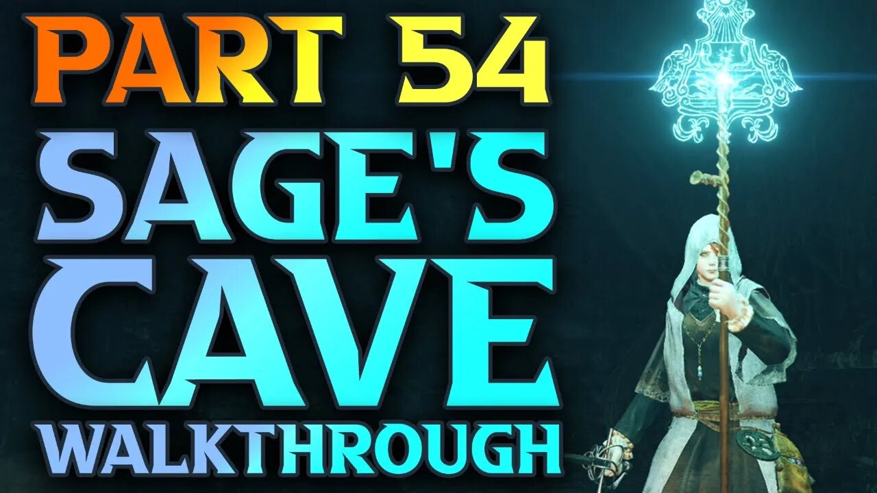 Part 54 - Sage's Cave Walkthrough- Elden Ring Astrologer Build Guide