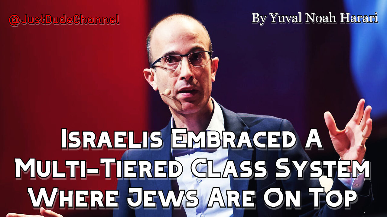 Israelis Embraced A Multi-Tiered Class System Where Jews Are On Top | Yuval Noah Harari