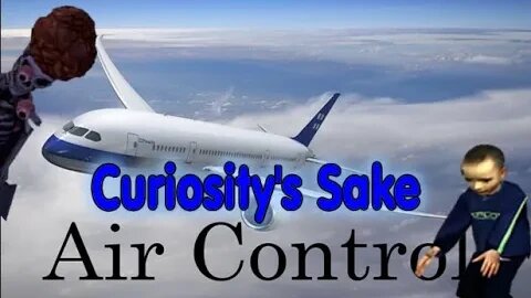 Curiosity's Sake: Episode 82 - Air Control (PC)