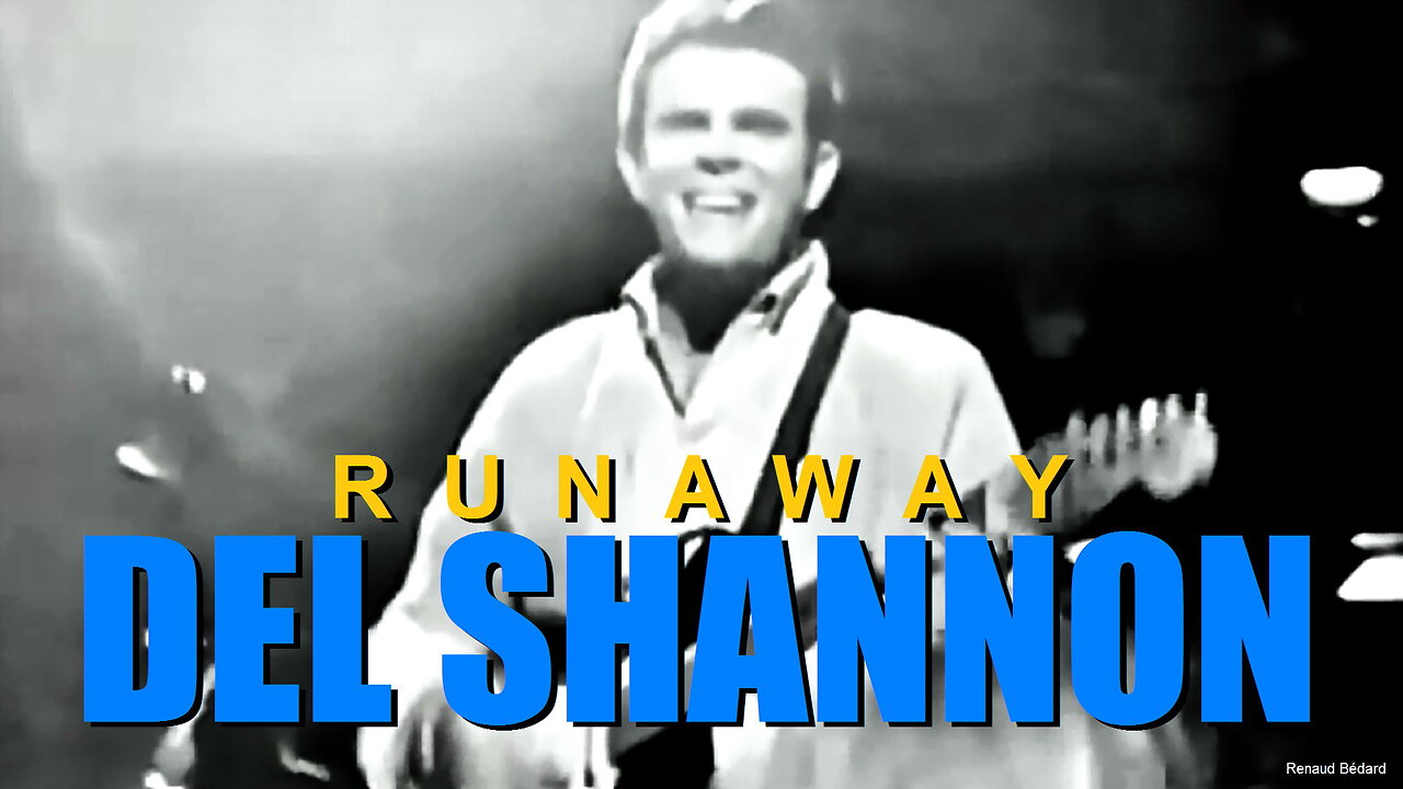 DEL SHANNON - RUNAWAY