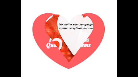 No matter what language you speak, in love... [Quotes and Poems]