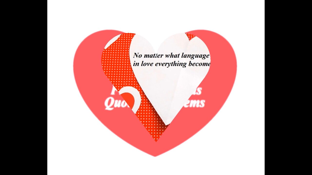 No matter what language you speak, in love... [Quotes and Poems]