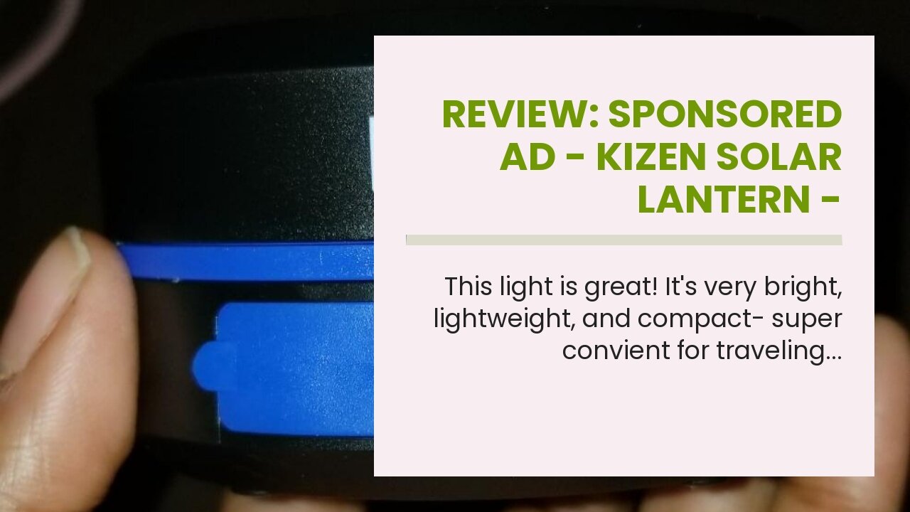 Review: Sponsored Ad - KIZEN Solar Lantern - Collapsible LED Camping Lantern - Rechargeable Sol...