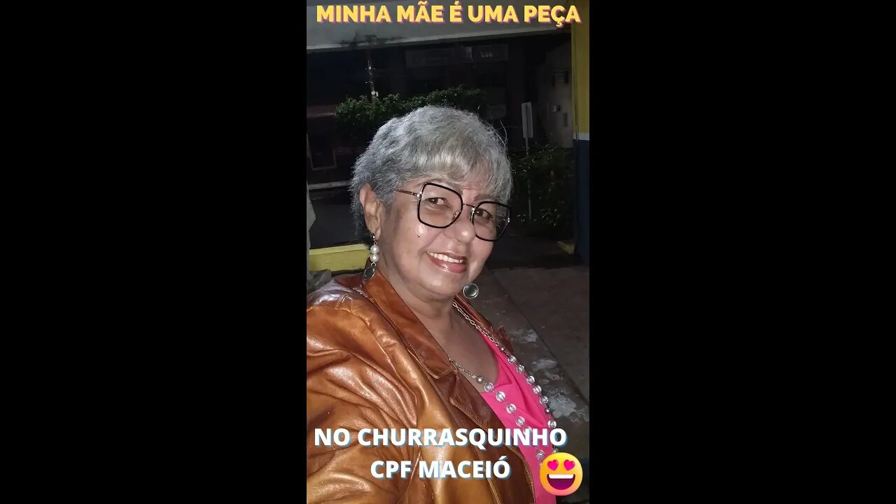 [CHURRASQUINHO CPF] - [MINHA MÃE É UMA PEÇA] 😍⭐️✨