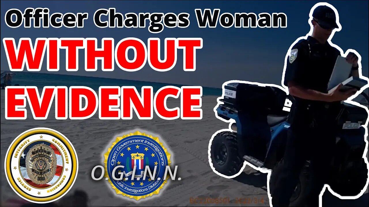 Officer Charges Woman Without Evidence