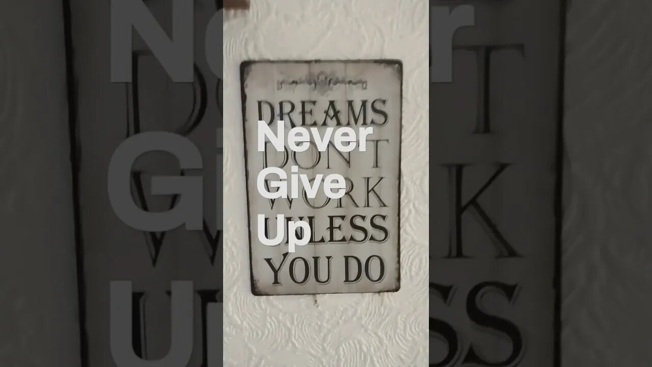 Never give up!