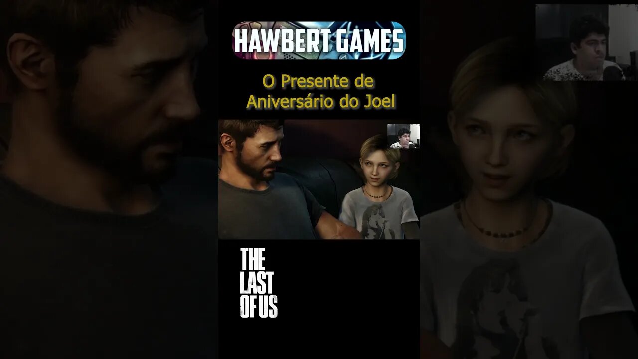 Último Momento de Joel Com Sua Filha Sarah #hawbertgames @hawbertgames