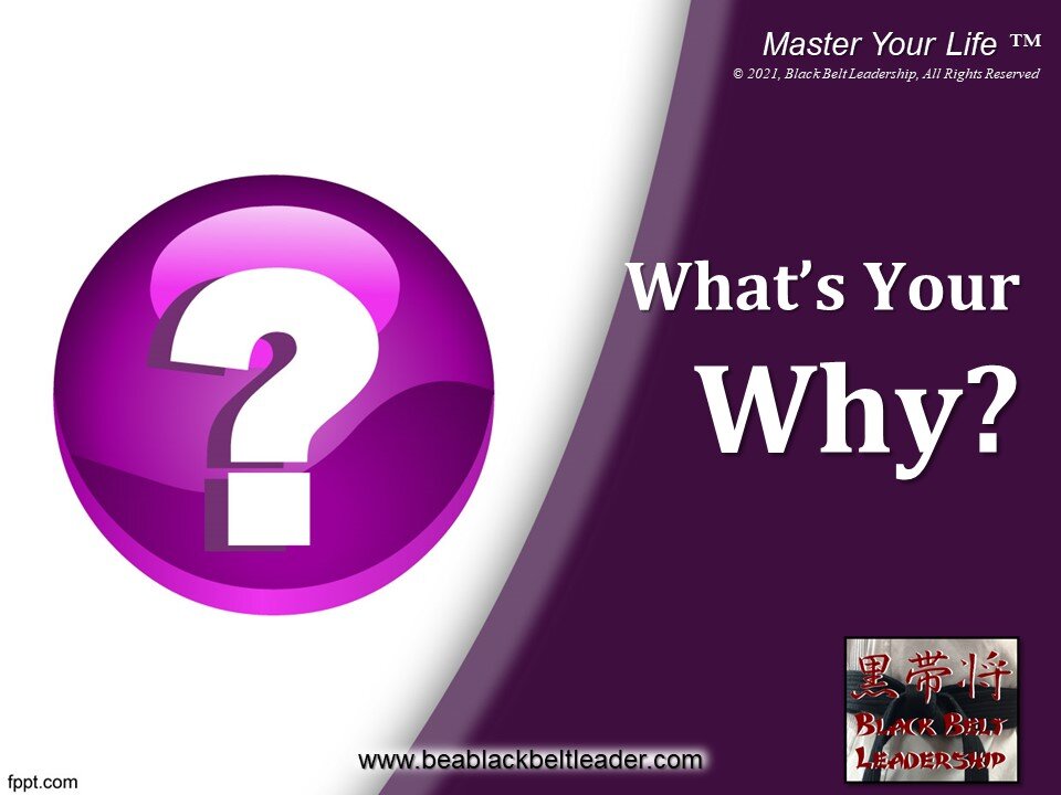 What's Your Why?