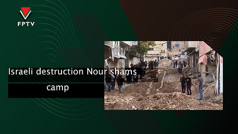 Israeli destruction in Nour Shams Camp