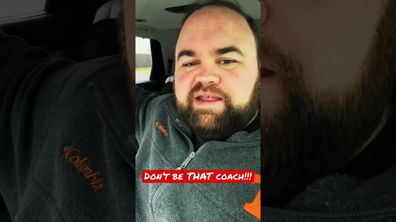 Don’t be THAT coach!