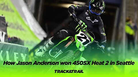 How Jason Anderson won 450SX Heat 2 in Seattle