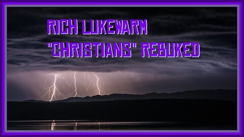 Rich Lukewarm "Christians" Rebuked