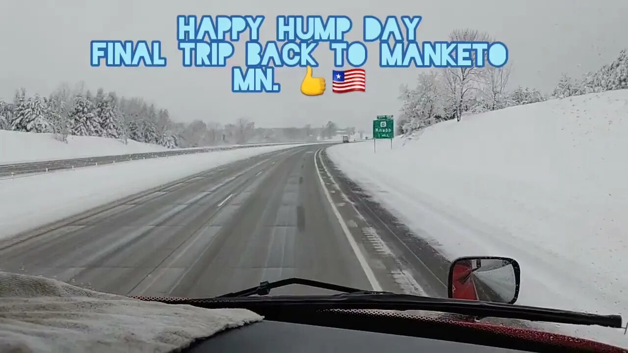 Happy Hump day. Final run back to Manketo Mn. OTR|CDL|Trucking|Crete Carriers