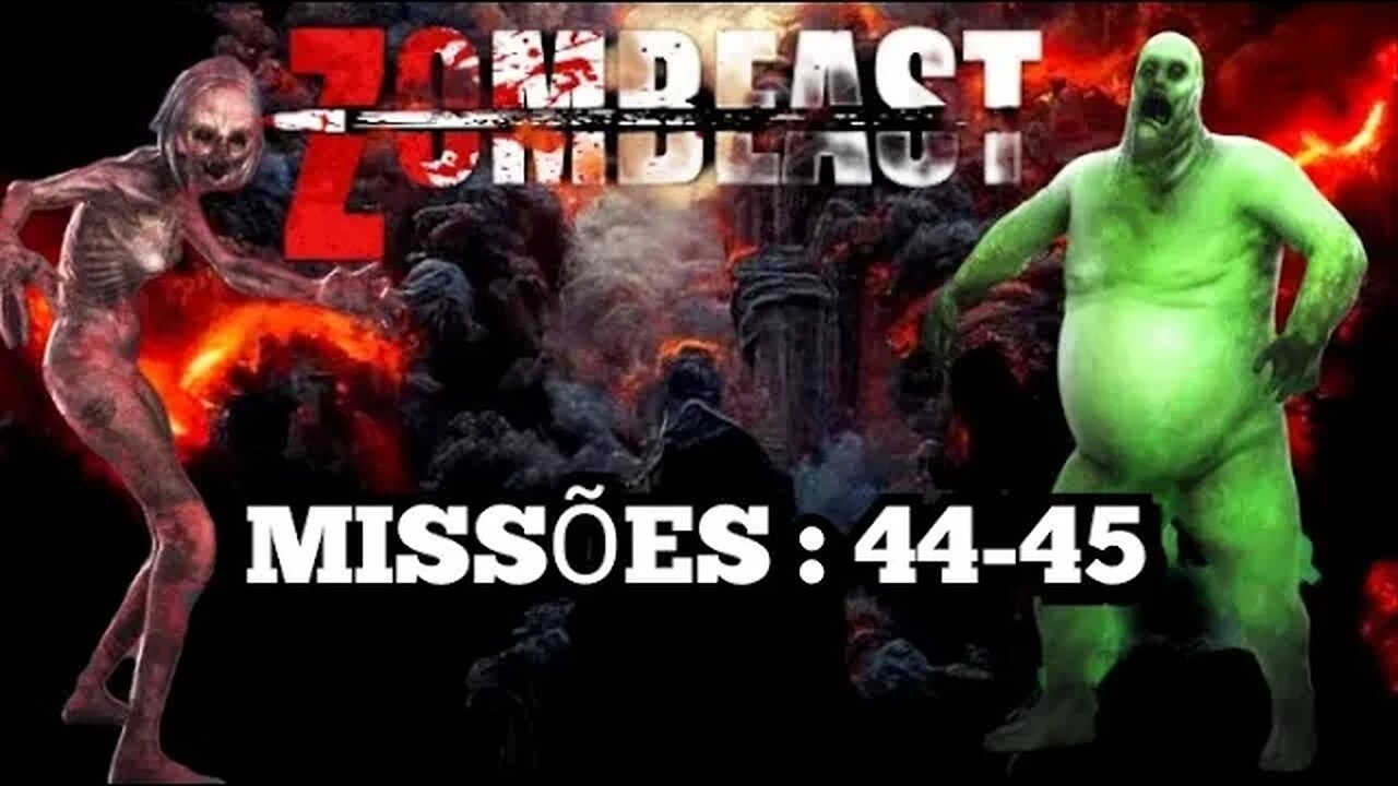 ZOMBEAST: Missões, 44 - 45