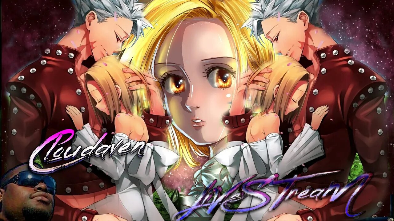 [-LIVE STREAM-]~CLOUDAVEN-7DS GRAND CROSS [STACKIN GEMS AND DAILIES]~ 2/20/23