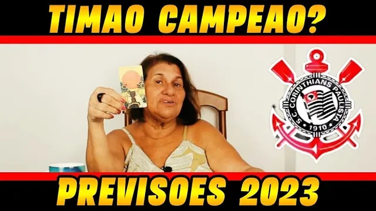 O CORINTHIANS VAI GANHAR TÍTULOS EM 2023? SERÁ MAIS DE UM PREVISÕES PARA O TIMÃO