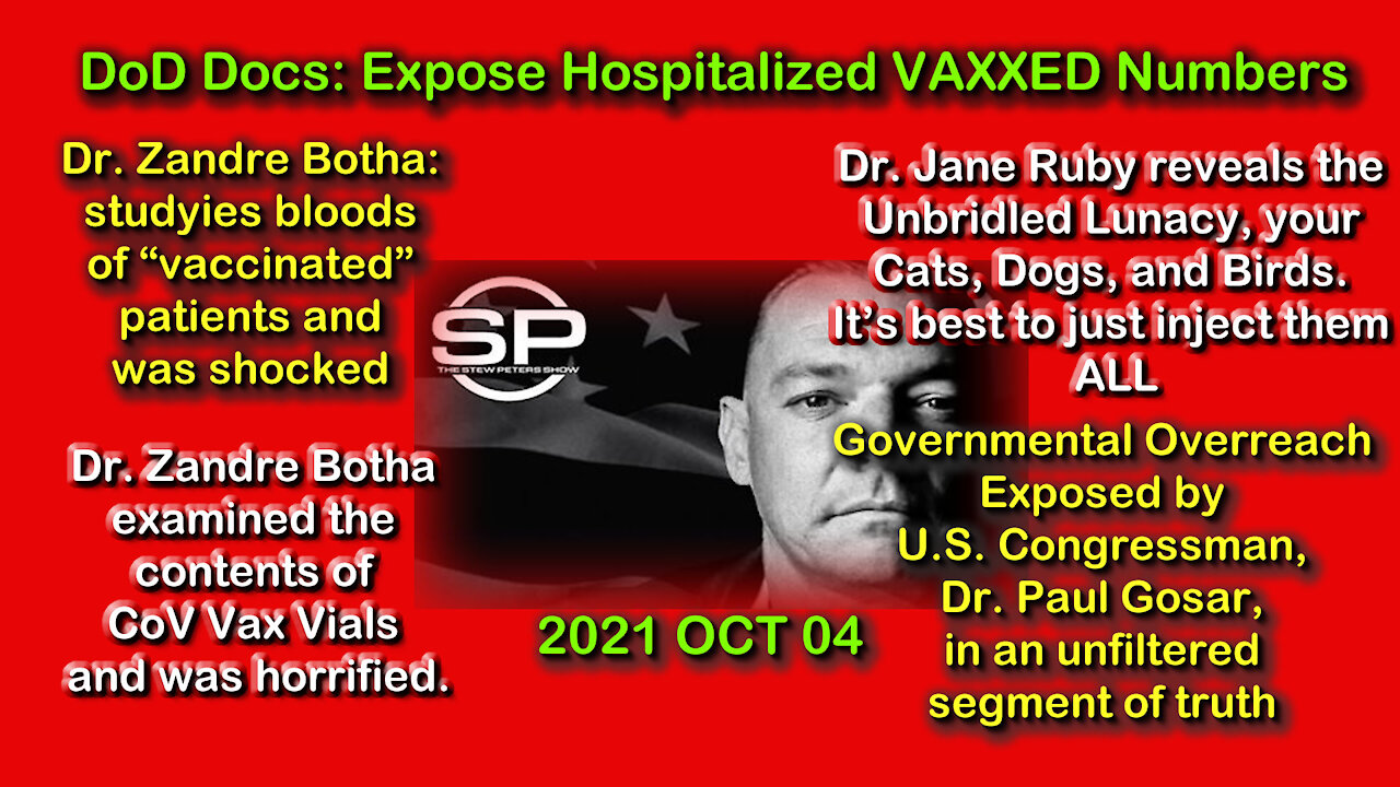 2021 OCT 04 DoD Docs Expose Hospitalized VAXXED Count EXCLUSIVE Images of Vaxxed Blood and Vials