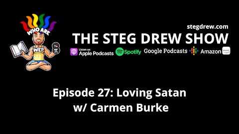 Episode 27: Loving Satan w/ Carmen Burke