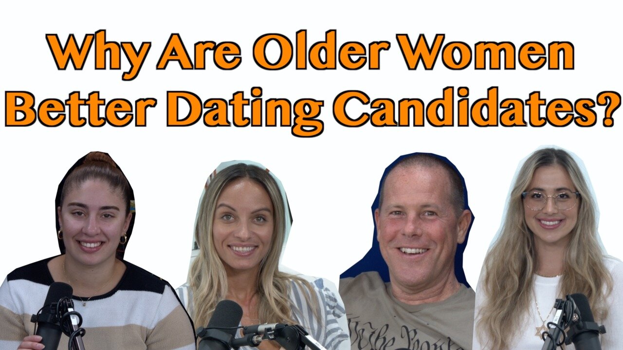 Why Are Older Women Better Dating Candidates?