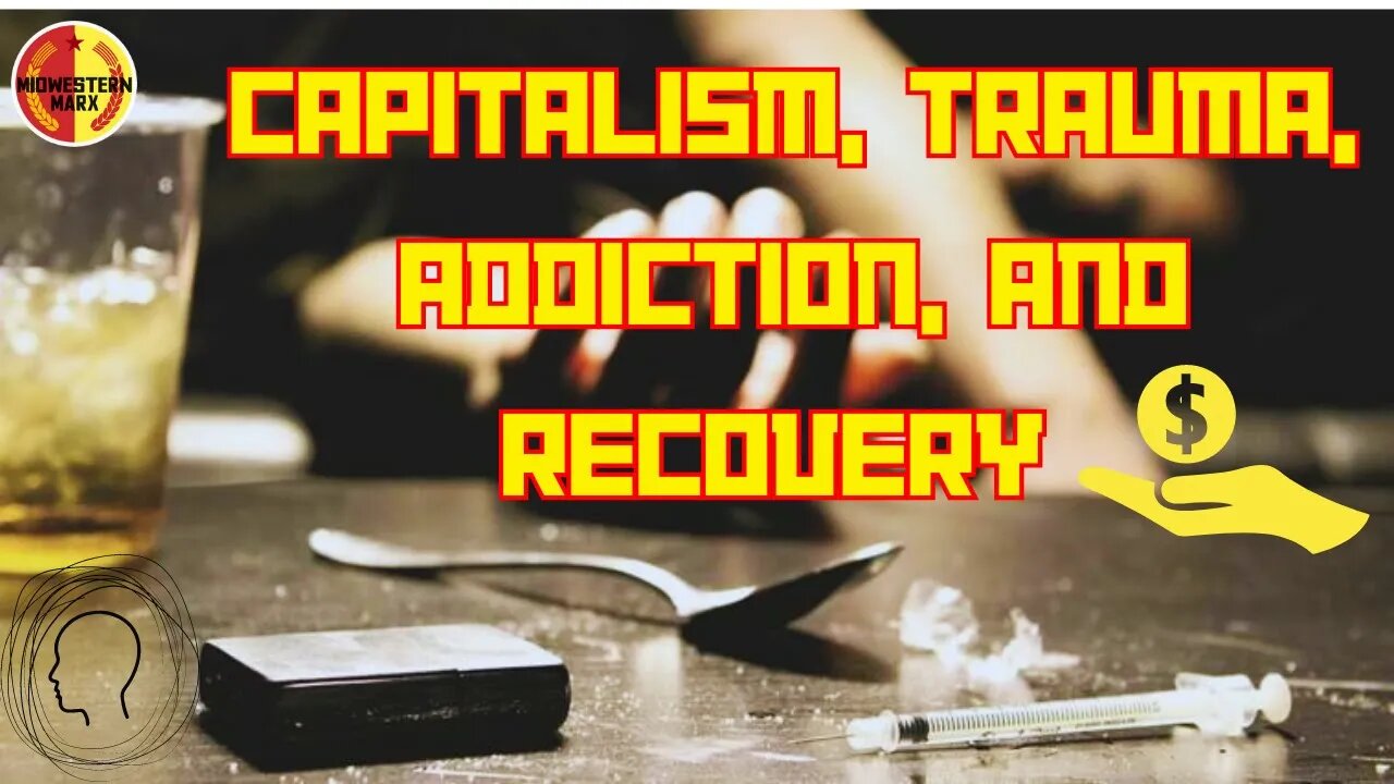 Capitalism, Trauma, Addiction, and Recovery | Prof. Danny Shaw