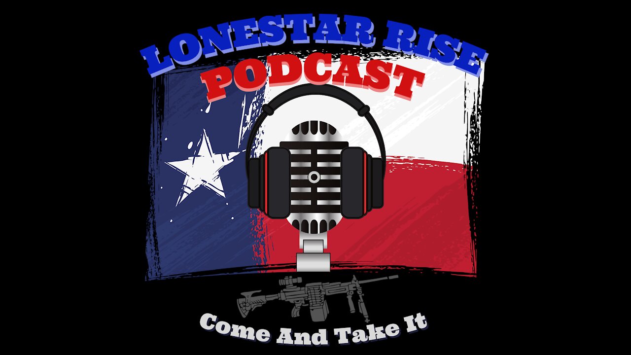 LONESTAR RISE | EP 5 WAKE UP | MIND CONTROL (Cont.) | RISE UP | TAKE YOUR COUNTRY BACK | FIGHT BACK