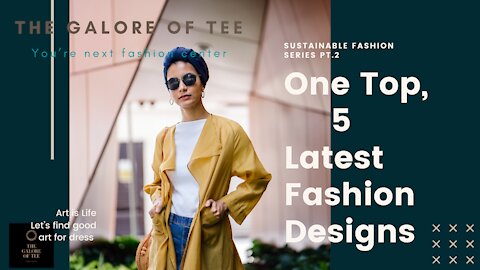 Top Five latest fashion designs