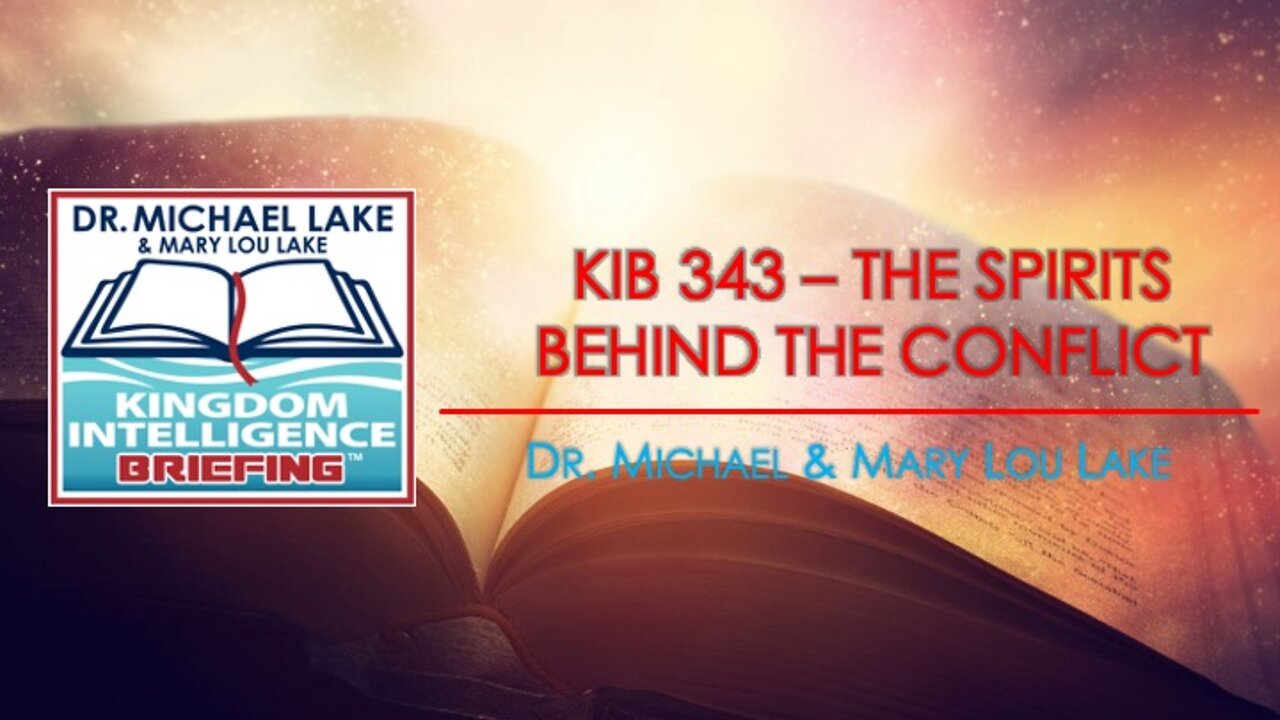 KIB 343 – The Spirits Behind the Conflict