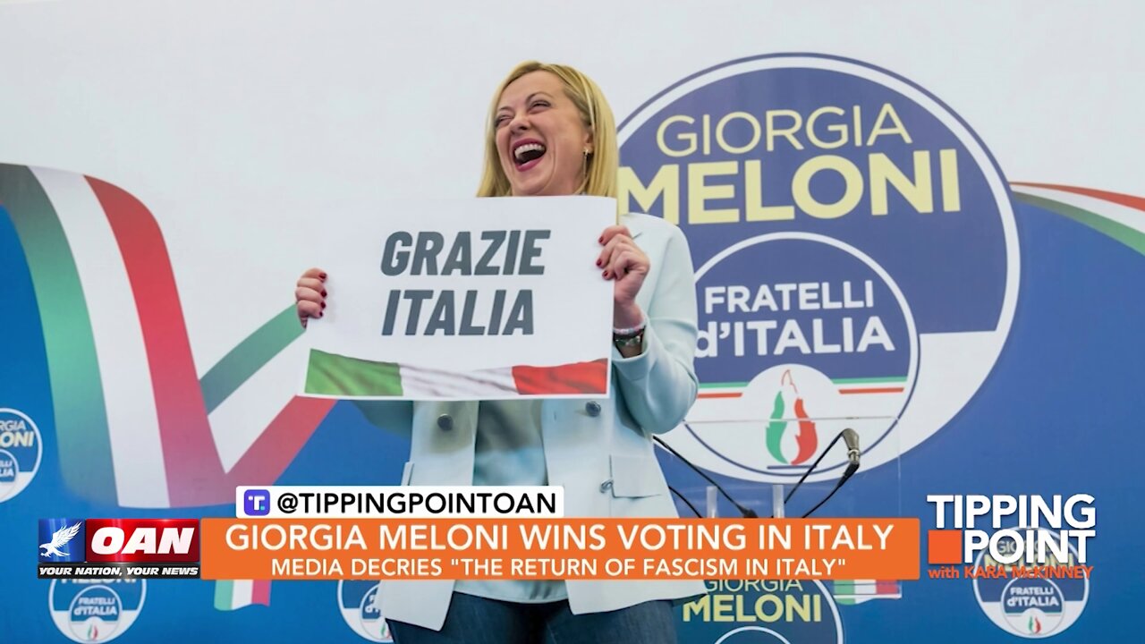 Tipping Point - Giorgia Meloni Wins Voting in Italy, Media Decries "The Return of Fascism in Italy"