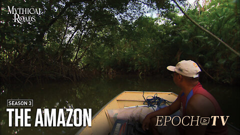 The Amazon | Mythical Roads