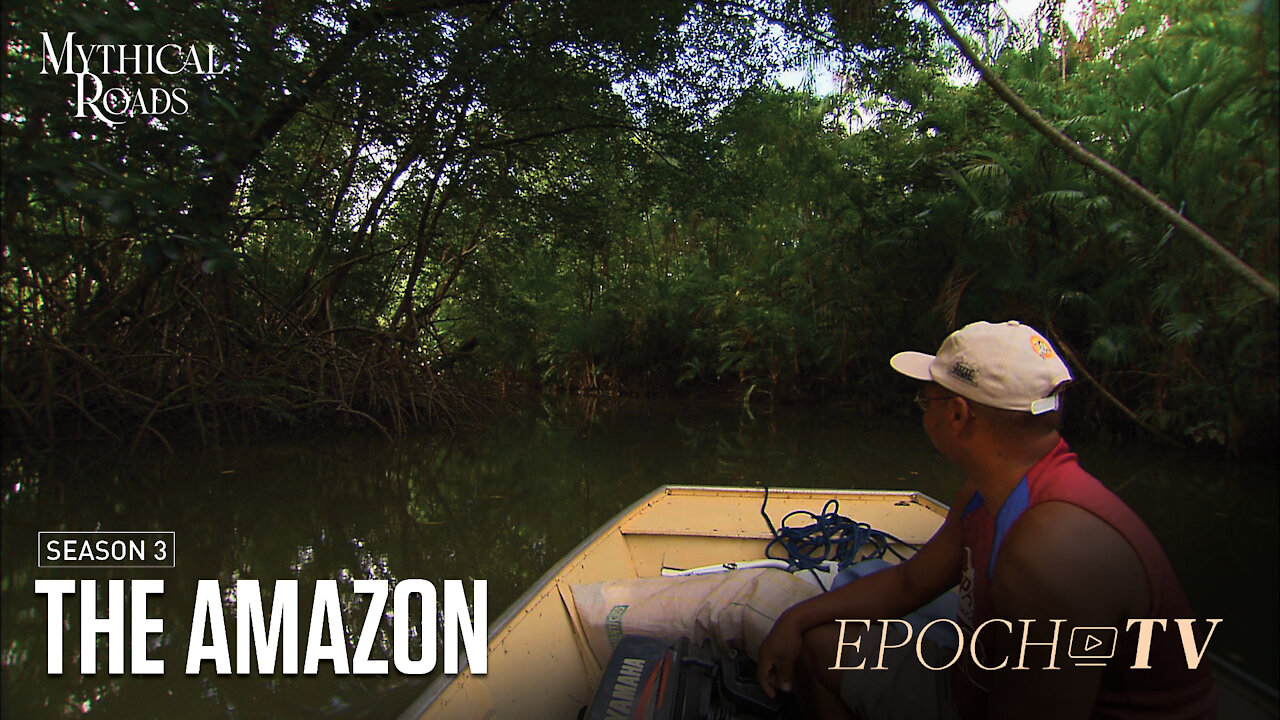 The Amazon | Mythical Roads