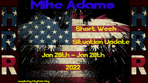 Situation Updates - Short Week Edition Ep 04 (Jan 26th - Jan 28th 2022)