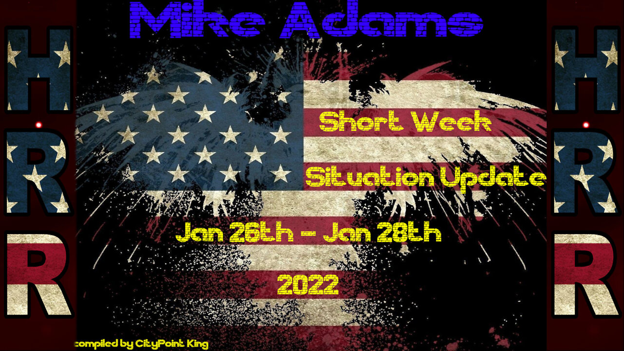 Situation Updates - Short Week Edition Ep 04 (Jan 26th - Jan 28th 2022)