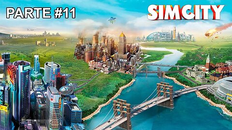 SimCity (2013) - [Parte 11] - Super Série Construindo Quatro Cidades PT-BR