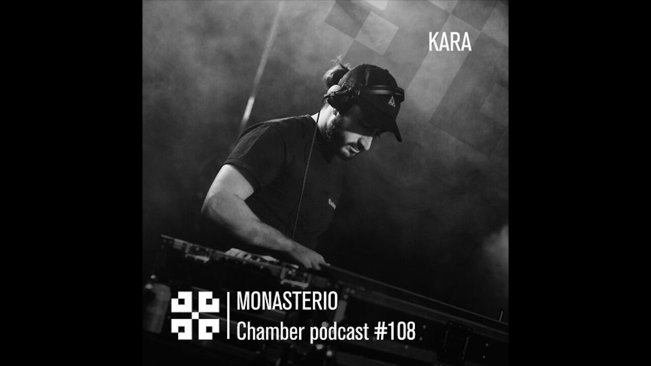 KARA @ Monasterio Chamber Podcast #108