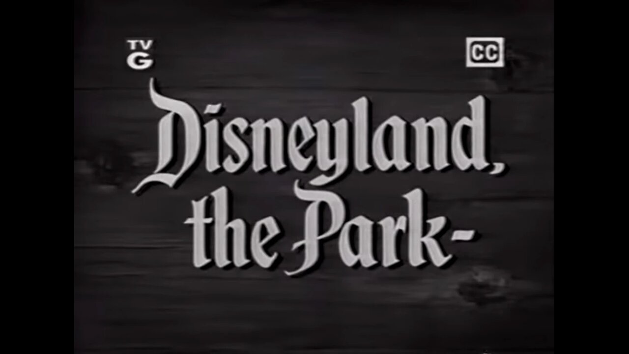 Walt Disney's Disneyland - Disneyland, the Park (1957)