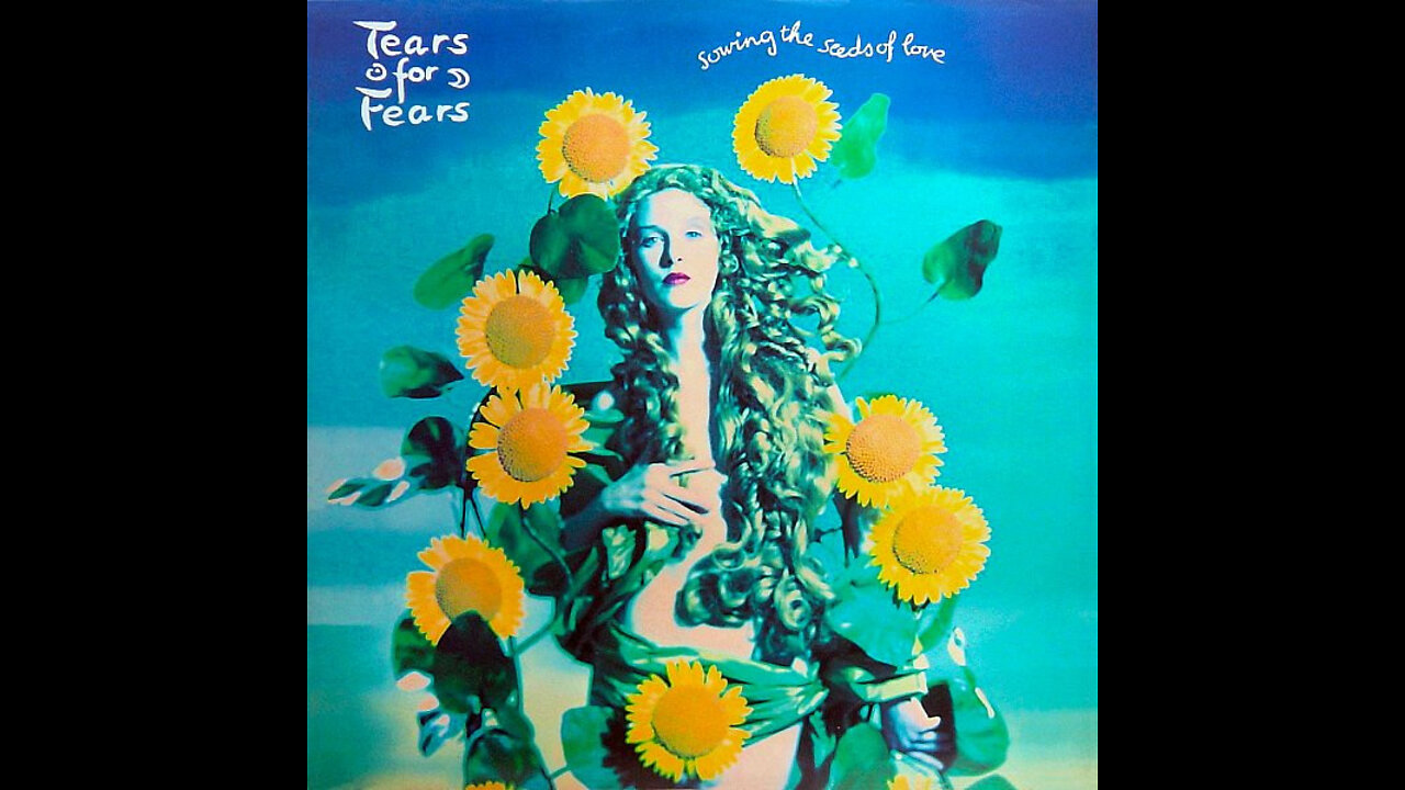 Tears For Fears - Sowing The Seeds Of Love (Renaud Remaster 16.9 & Song HD)