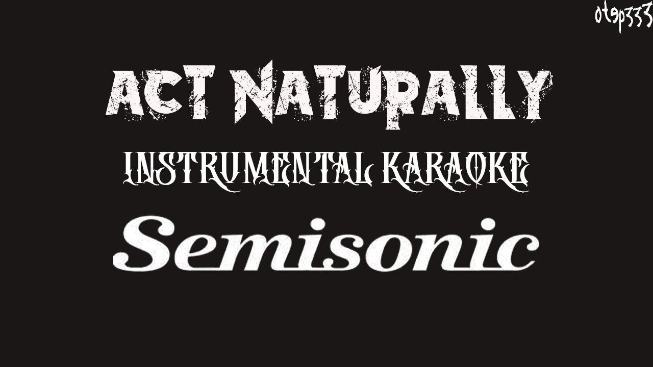 Semisonic | Act Naturally (Karaoke + Instrumental)
