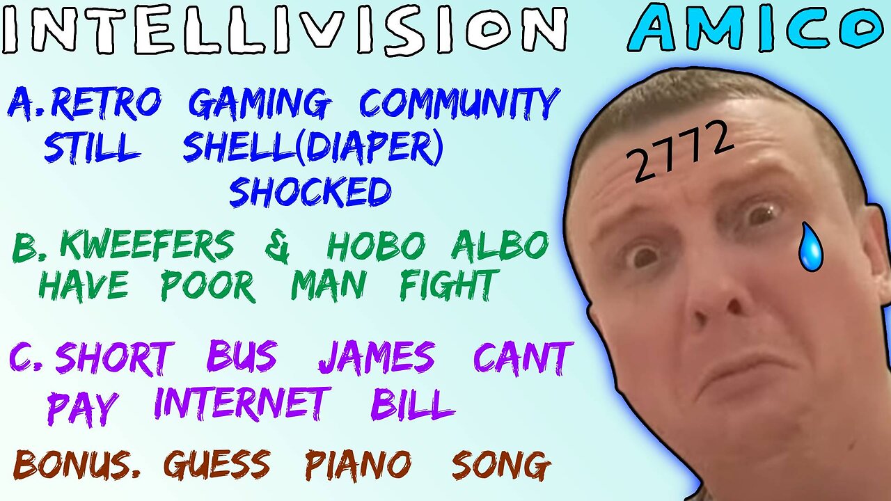 Intellivision Amico Darius Truxton Has Bum Fight With Hobo Albo & James Has No Money - 5lotham